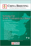 China Briefing Guide to Setting Up Joint Ventures