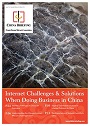 Internet Challenges and solutions when doing business in China